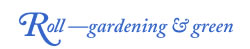 Roll Gardening